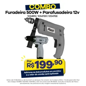 08 - COMBO FURADEIRA +PARAFUSADEIRA RAZI